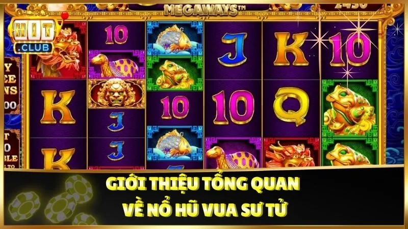 Giới thiệu tổng quan về Nổ Hũ Vua Sư Tử